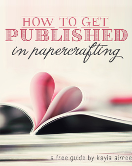 how to get scrapbook page published, how to get published in papercrafting