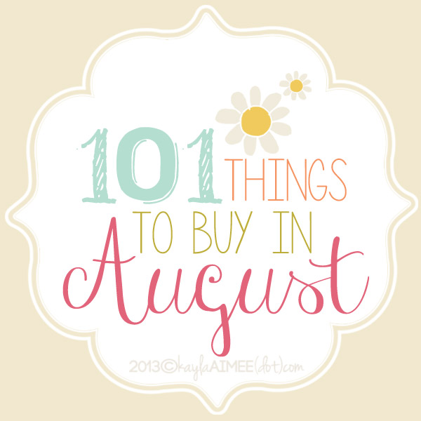 101 Things To Buy In August, Best Things To Buy In August