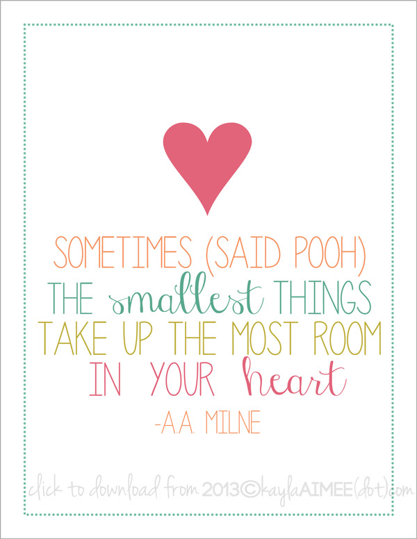 , Sometimes the smallest things take up the most room in our hearts