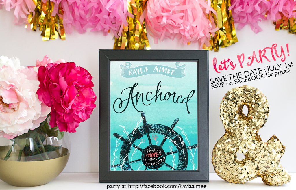 Anchored: Finding Hope in the Unexpected by Kayla Aimee