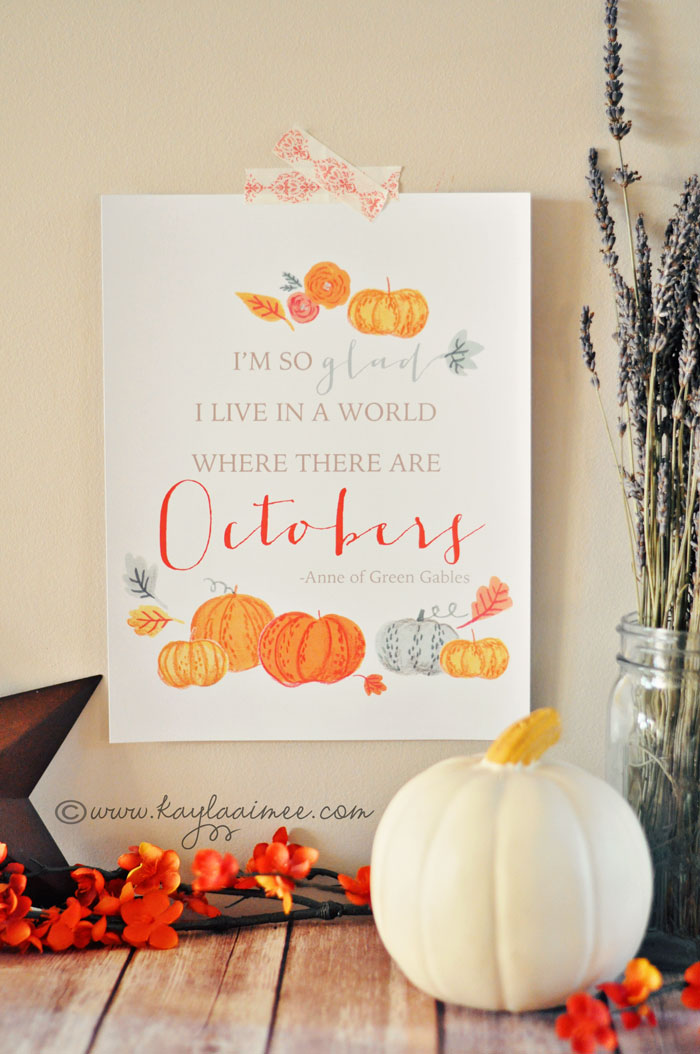 Free Art Printable I'm So Glad I Live In A World Where There Are Octobers Anne of Green Gables Quote