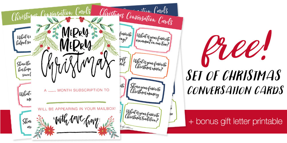 Free Christmas Connection Set: Printable Conversation Cards + Bonus Gift Letter!